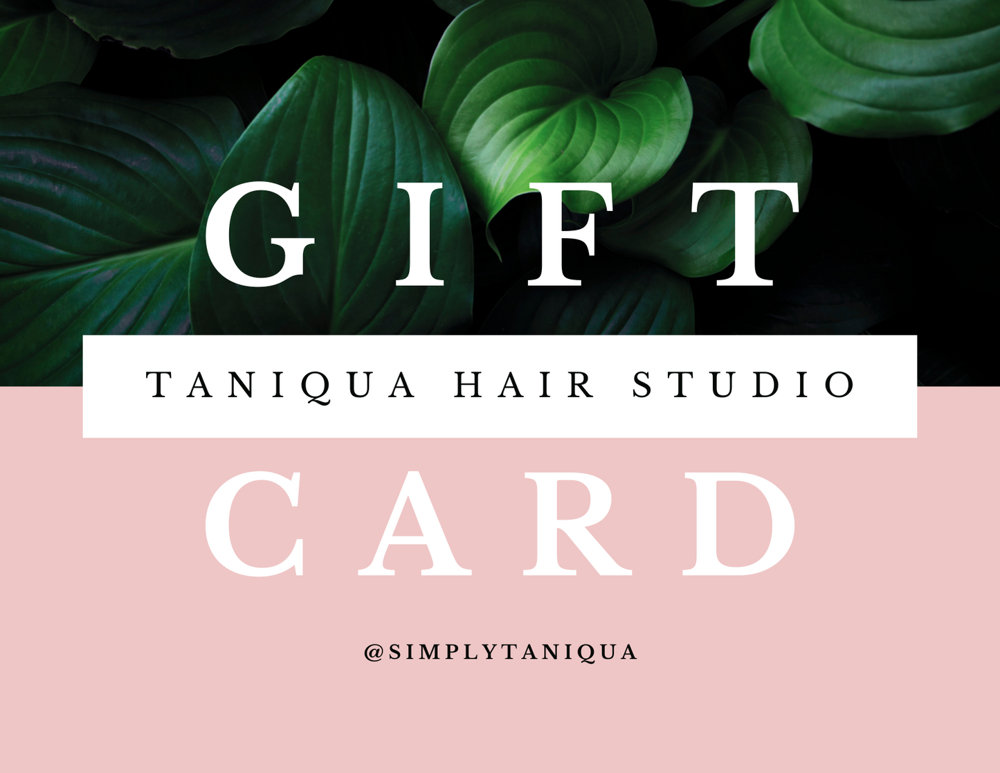 Taniqua Hair Studio Gift Card